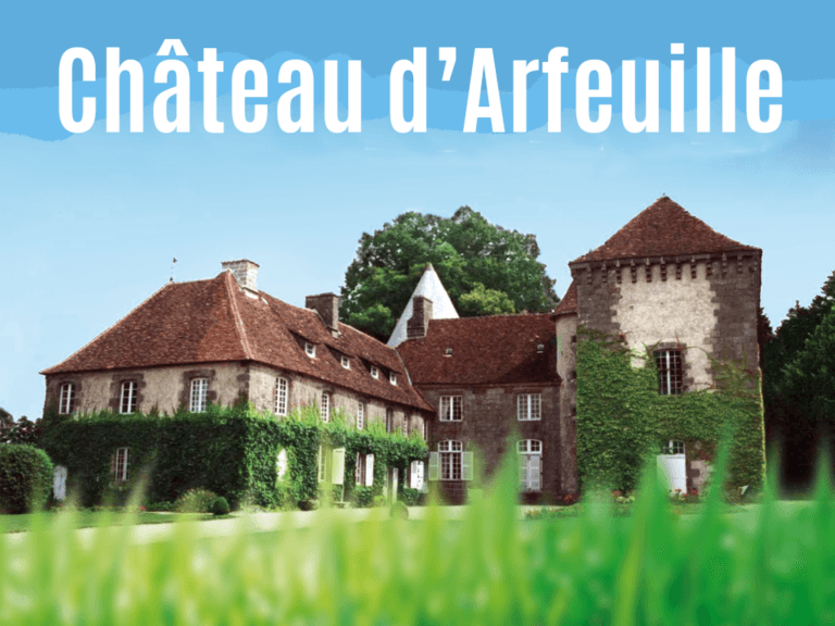 Jardins du Château d&rsquo;Arfeuille